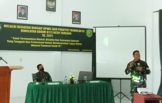 Kodim 0117/Aceh Tamiang Laksanakan Kegiatan Binsiap Apkowil Dan Puanter Triwulan III Ta 2021